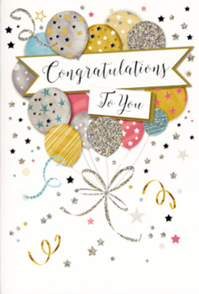 The congratulations card in the image feels like a thoughtfully planned celebration, the sort a Chingford family might arrange after a promotion or graduation. At first glance, your eye is drawn to a cluster of illustrated balloons drifting upwards from the lower portion of the design, gathered as if a florist had composed them like a bouquet. The balloons are rendered in a harmonious palette of soft gold, brushed silver, pale champagne, sky blue, rose-pink, and misty grey, each orb decorated with fine metallic details-twinkling stars, glittering stripes, and tiny confetti motifs that suggest texture and sparkle. These patterns catch the light in a way that gives the impression of real foil balloons photographed under soft indoor lighting, perhaps echoing the glow of a late-afternoon celebration near Epping Forest. Anchoring the composition, a graceful banner sweeps horizontally across the centre, carrying the message Congratulations To You in elegant, slightly looping script, the dark ink standing out just enough against the gentle background. Around the balloons and banner, gold and silver stars, curls, and ribbon-like swirls are scattered with a sense of playful movement, as if caught mid-twirl in a room decorated for a surprise party. The background itself is a pale neutral tone, allowing the metallic accents to take centre stage without feeling busy or overwhelming. The overall mood is polished yet warm, like pairing this card with a hand-tied bouquet from Chingford Flowers and sending it out for same-day delivery across Chingford, Highams Park, or Woodford Green to honour someone's hard work, new beginnings, or proud achievements.
