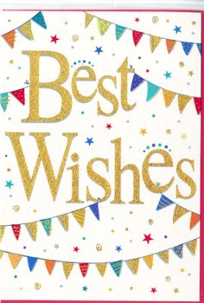 The image shows a beautifully designed congratulations card that instantly conveys a sense of upbeat celebration, the sort of card you might find nestled among fresh blooms from a Chingford florist. The background is a pure, clean white, acting like a blank sky for the festive details that dance across its surface. Dominating the centre, the words Best Wishes are lavishly scripted in gleaming gold, the letters raised and glittered so they have a subtle relief under the fingertips, much like running your hand over a finely embossed wedding invitation. The gold has a warm tone-more champagne than brassy-creating an impression of refined luxury rather than flashiness. Draped above and below this message, strings of bunting sweep in loose curves, reminiscent of decorations strung across gardens in Chingford Green on a bright summer afternoon. Each tiny triangular pennant is richly coloured and individually decorated: some in deep sapphire and cobalt blues, some in raspberry pink and crimson red, others in lime and forest greens or sunny yellows. You can almost imagine the slight rustle of the flags in a gentle breeze. Their patterns vary-fine stripes, tiny spots, and mosaic-like prints-so the eye travels happily from one to the next. Between the bunting strands, tiny star motifs and multi-coloured confetti dots are scattered as though someone gently sprinkled them over the design at the last moment. The overall feel is exuberant yet tasteful, perfect for sending congratulations on a move to a new home off Kings Road, a graduation, or a milestone birthday. It's an image that radiates genuine, thoughtful positivity, echoing the shared joy of celebrating good news with loved ones across Chingford and beyond.
